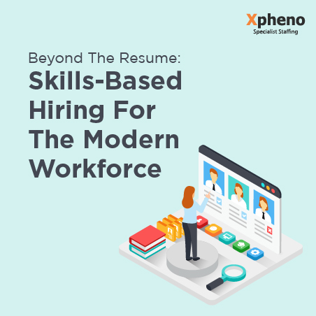 Skills-Based Hiring For The Modern Workforce-T